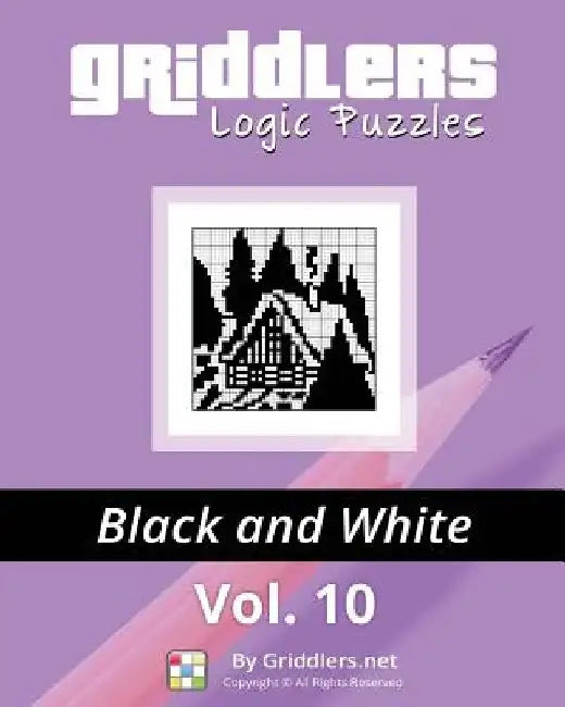 Griddlers Logic Puzzles: Black and White by Rastislav Rehak