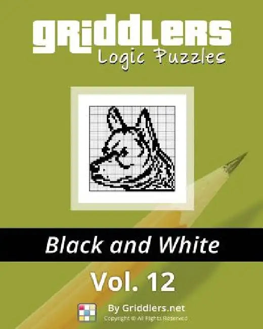 Griddlers Logic Puzzles: Black and White by Elad Maor