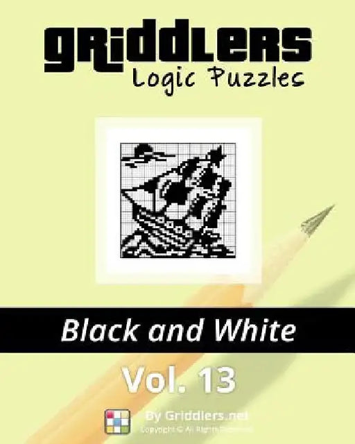 Griddlers Logic Puzzles: Black and White by Rastislav Rehak