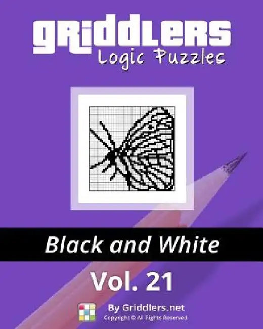 Griddlers Logic Puzzles: Black and White by Rastislav Rehak