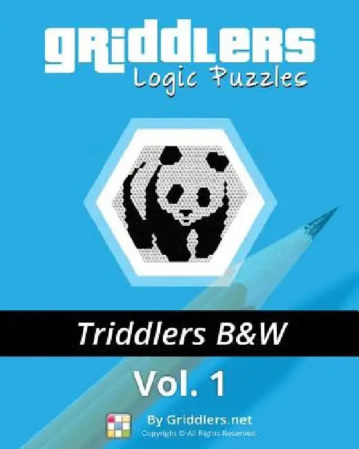 Griddlers Logic Puzzles - Triddlers Black and White by Griddlers Team