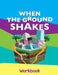 When The Ground Shakes Workbook by Shoshana Wheeler