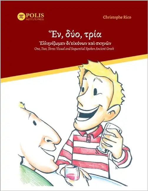Ἕν, δύο, τρία· Ἑλληνίζωμεν δι' by Rico, Christophe