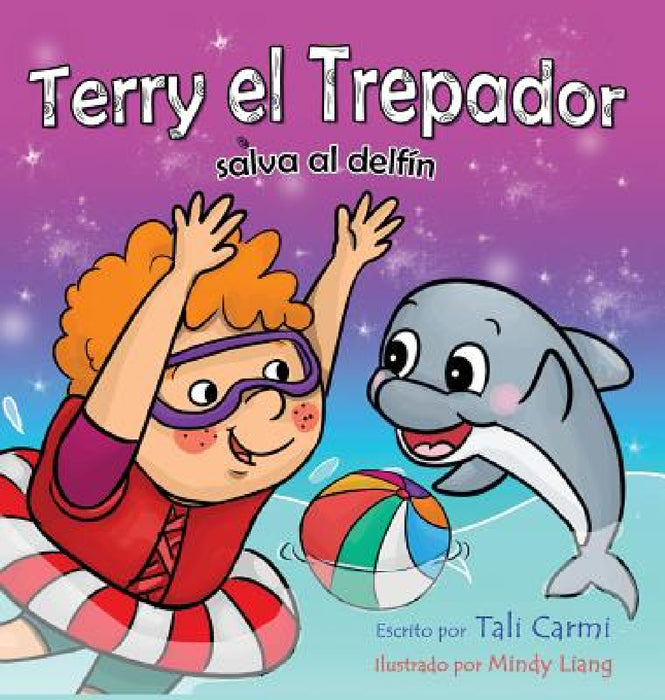 Terry el Trepador salva al delfín by Tali Carmi, Mindy Liang