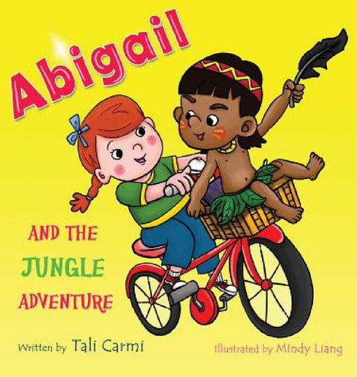 Abigail and the Jungle Adventure by Tali Carmi, Mindy Liang