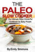 The Paleo Slow Cooker: The Ultimate Paleo Crock-Pot Cookbook for Busy People by Emily Simmons