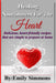 Healing Nourishment For The Heart: Delicious, heart-friendly recipes that are simple to prepare at home by Emily Simmons