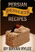 Easy Persian desserts Recipes by Bryan Rylee