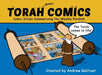 Torah Comics: Comic Strips Summariaing the Weekly Parsha by Andrew Galitzer
