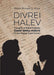 Divrei Halev: Thoughts of Rabbi Professor David Weiss Halivni on the Weekly Torah Portion by Ronald D. Price, Prof David Weiss Halivni