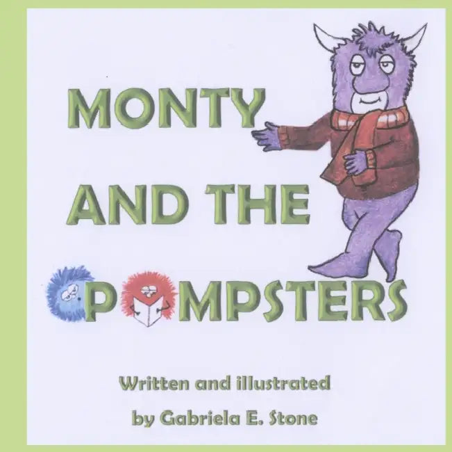 Monty and the Pompsters by Gabriela E. Stone