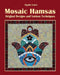 Mosaic Hamsas: Original Designs and Various Techniques by Sigalit Eshet