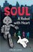 Soul: A Middle-Grade Sci-Fi Tale of Courage, Authenticity, and Hope. Or is it Fantasy? Or Perhaps - Reality? by de Lieme, Viki