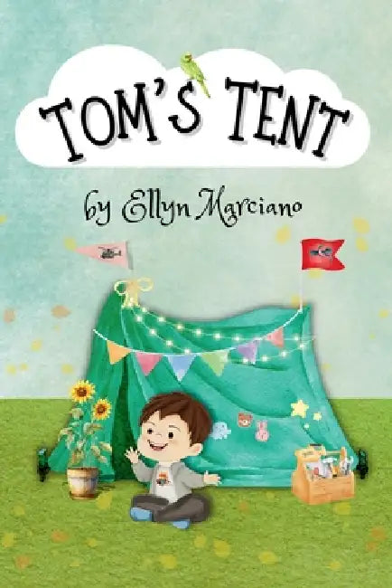 Tom's Tent by Ellyn Marciano