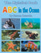 The Alphabet Book ABC in the Ocean: Colorfull and Cognitive Alphabet Book with 80 pictures for 2-5 Year Old Kids by Steven Brusvale