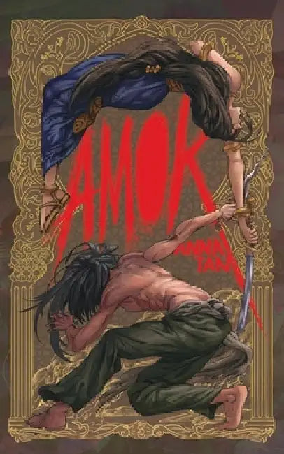 Amok by Anna Tan