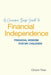 A Common Sense Guide to Financial Independence Financial Wisdom for My Children by Personal M. Management