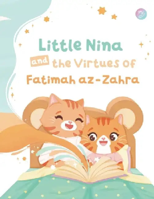 Little Nina and the Virtues of Fatimah az-Zahra by Engku Aleesya