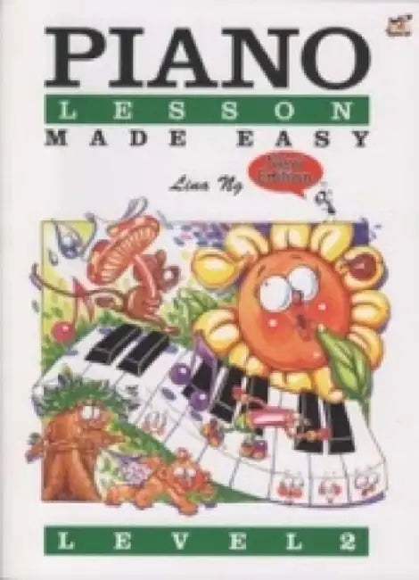 Piano Lessons Made Easy: Level 2 by Lina Ng