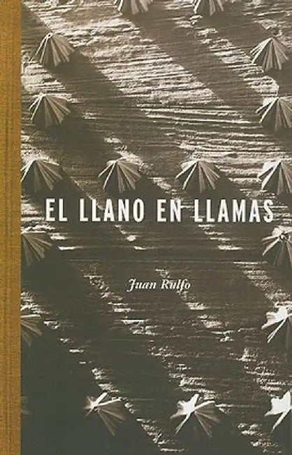 El Llano en Llamas by Juan Rulfo
