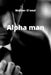 alpha man by Walker O'Neal