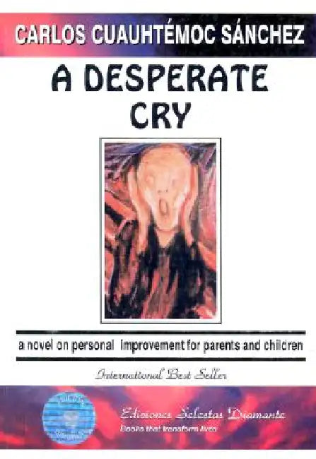 A Desperate Cry by Carlos Cuauhtemoc Sanchez
