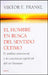 El Hombre En Busca del Sentido Último: El Análisis Existencial Y La Conciencia Espiritual del Ser Humano / Man's Search for Ultimate Meaning by Viktor E. Frankl