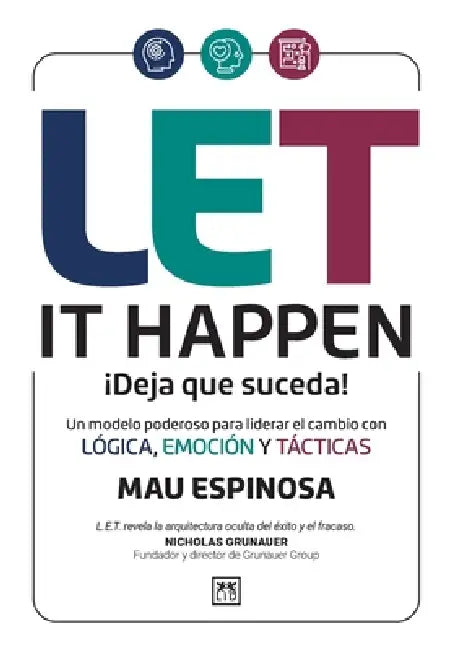 Let it happen. ¡Deja que suceda! by Mauricio Espinosa