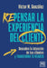 Repensar la experiencia del cliente by Víctor M. González