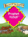 Stories Of The Prophet - Prophet Yusuf عَلَیهِ]السَّلام by Sear S. J.