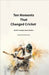Ten Moments That Changed Cricket by Malik, Hasan