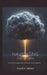 Navigating the Storm: My Mental Struggles After A Prostate Cancer Diagnosis by Alexis K. Means