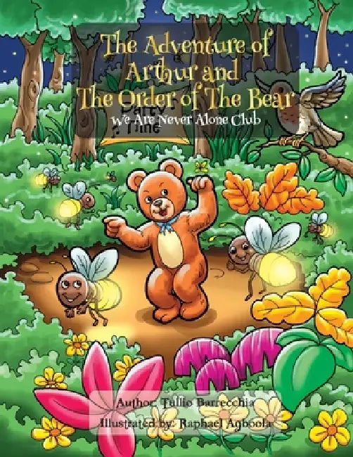 The Adventures of Arthur and The Order of The Bear: We Are Never Alone Club by Tullio Barrecchia