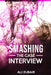 Smashing The Case Interview: The Give It All Approach by Ali Zubair