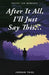After It All, I'll Just Say This ... by Jordan Thiel