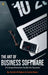 The Art of Business Software: A Comprehensive Guide for Success by Danish Ali Bajwa