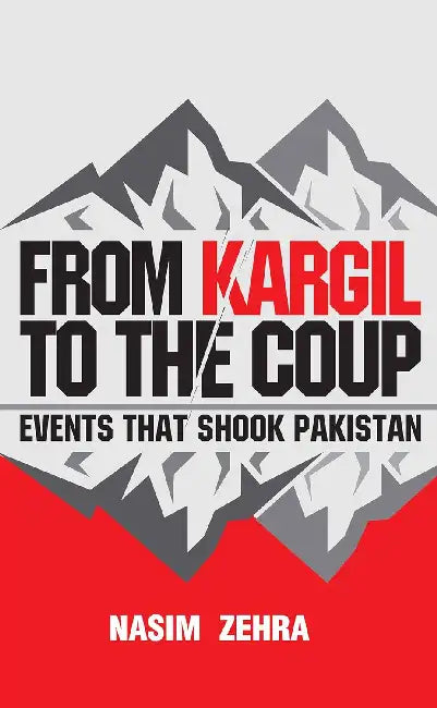 From Kargil To The Coup by Nasim Zehra