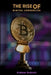 The Rise Of Digital Currencies by Andreas Svoboda