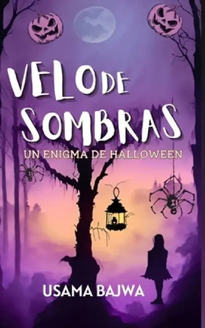 Velo De Sombras: Un Enigma De Halloween by Usama Bajwa