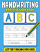 Handwriting Practice Workbook: Letter Tracing for Kids with Pen Control, Line Tracing, Alphabets, Coloring and More by Oluwatoyin Aguda