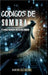Códigos De Sombra: El espía Maestro De La era Digital by Bajwa, Danish Ali