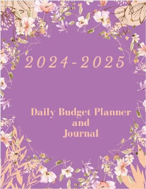 2024-2025: Daily Budget Planner and Journal by Baker, Avis