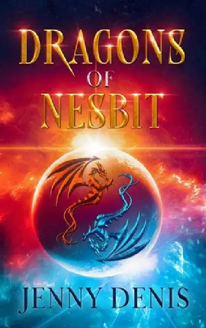 Dragons of Nesbit by Jenny L. Denis