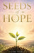 Seeds Of Hope by Lori True