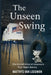 The Unseen Swing: The Untold Story of America's Post-Night Ballots by Matthys Van Leeuwen