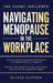 The Silent Influence: Navigating Menopause in the Workplace by Olivia Clifton