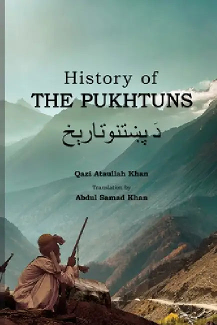 History of the Pukhtuns by Abdul Samad Khan