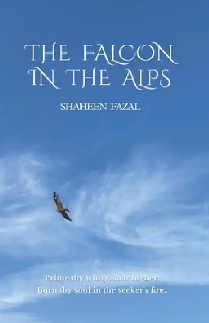 The Falcon in the Alps by Fazal Shaheen