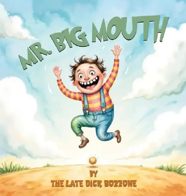 Mr. Big Mouth by Late Dick Bozzone, Olive Publishers