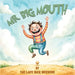 Mr. Big Mouth by Late Dick Bozzone, Olive Publishers